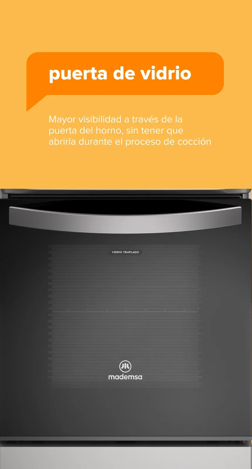 puerta de vidrio - Mayor visibilidad a través de la puerta del horno, sin tener que abrirla durante el proceso de cocción