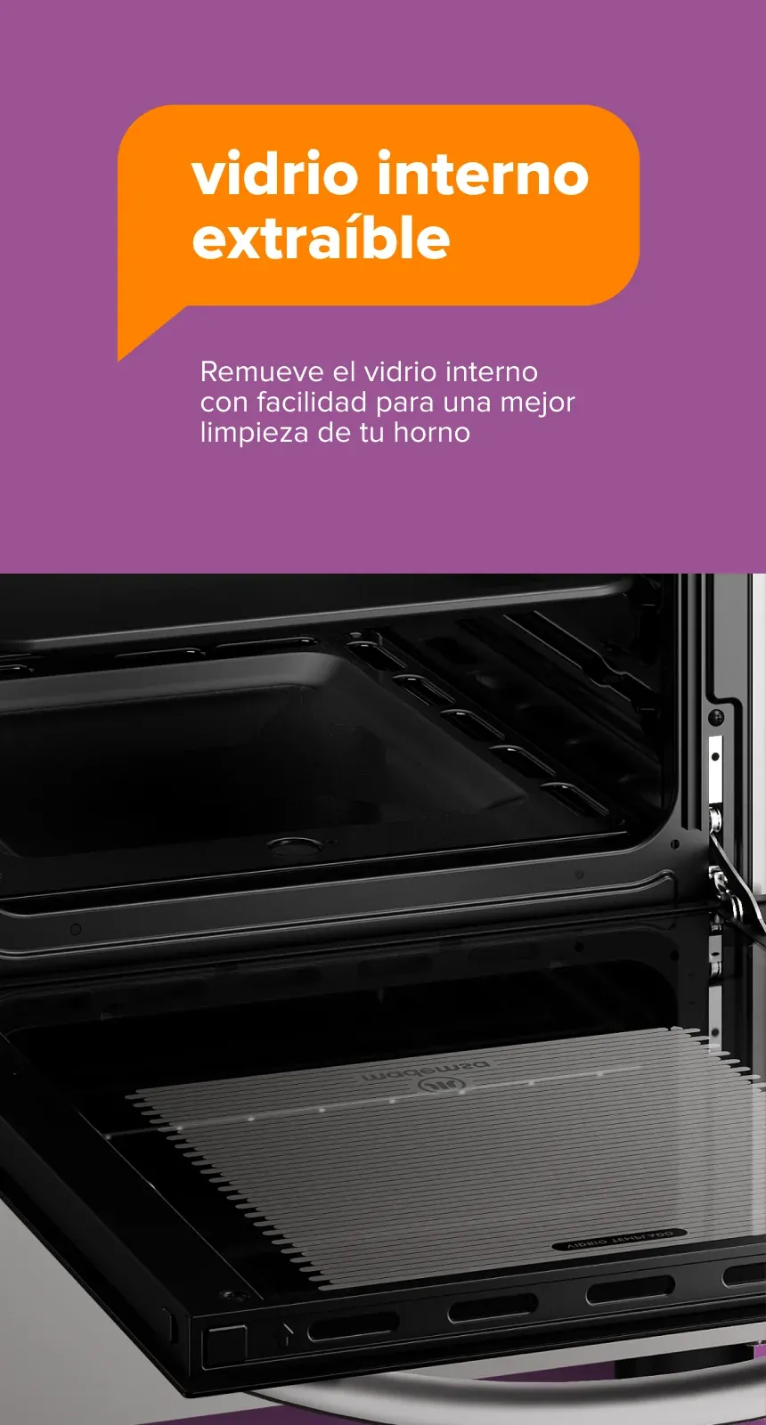 vidrio interno removible - Remueve el vidrio interno con facilidad para una mejor limpieza de tu horno