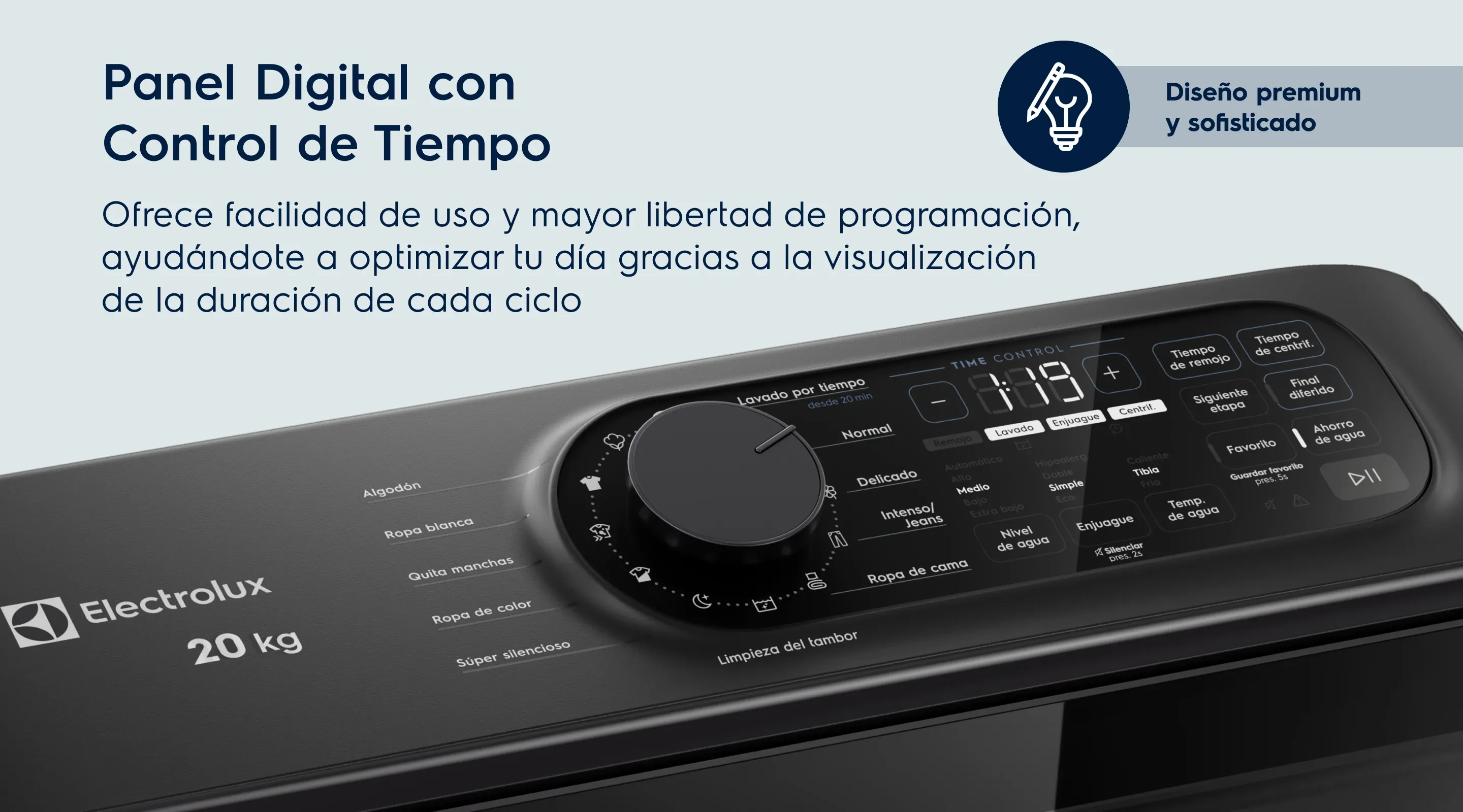 Panel Digital con Control de Tiempo. Ofrece facilidad de uso y mayor libertad de programación, ayudándote a optimizar tu día gracias a la visualización de la duración de cada ciclo