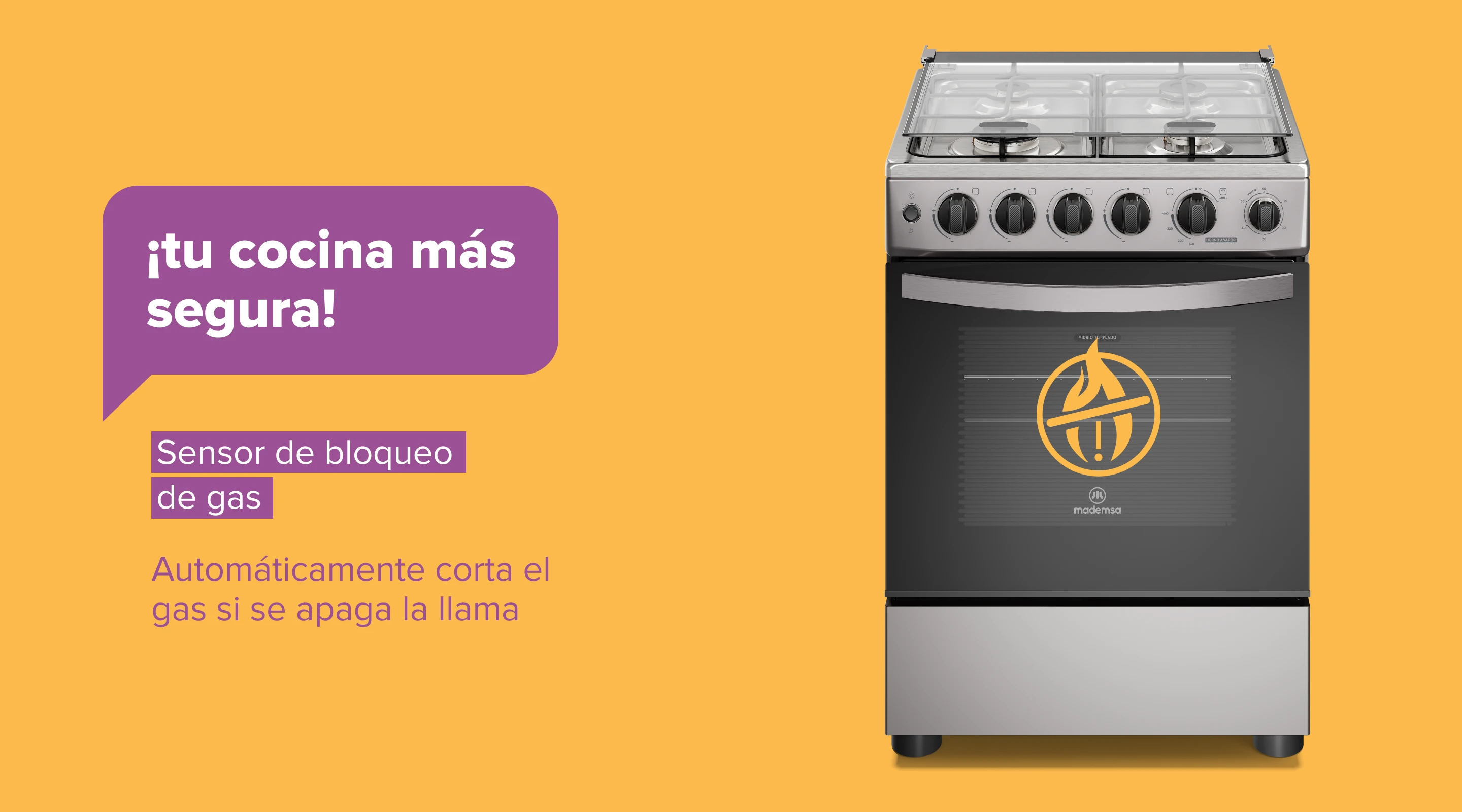 ¡tu cocina más segura! Sensor de bloqueode gas. Automáticamente corta el gas si se apaga la llama