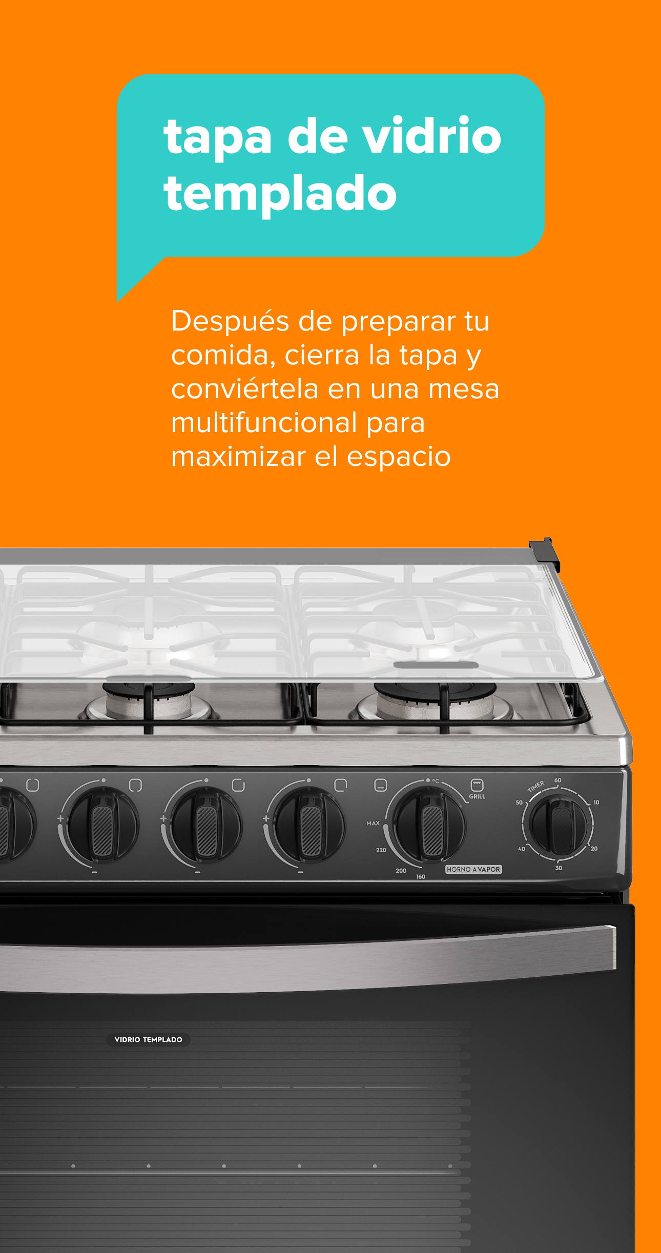 tapa de vidrio templado. Después de preparar tu comida, cierra la tapa y conviértela en una mesa multifuncional para maximizar el espacio