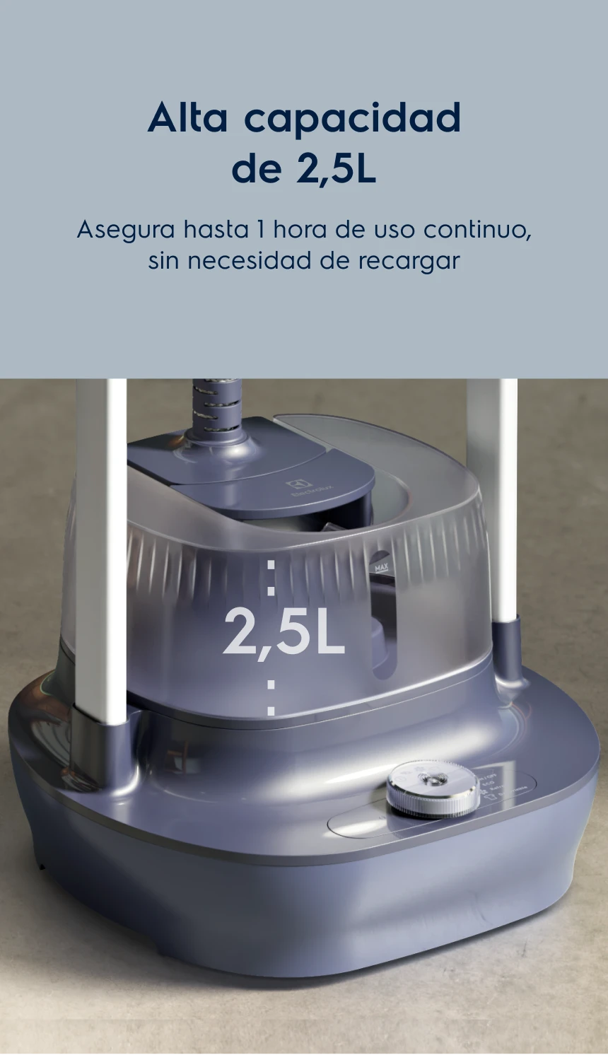 Alta capacidad de 2,5L - Asegura hasta 1 hora de uso continuo, sin necesidad de recargar