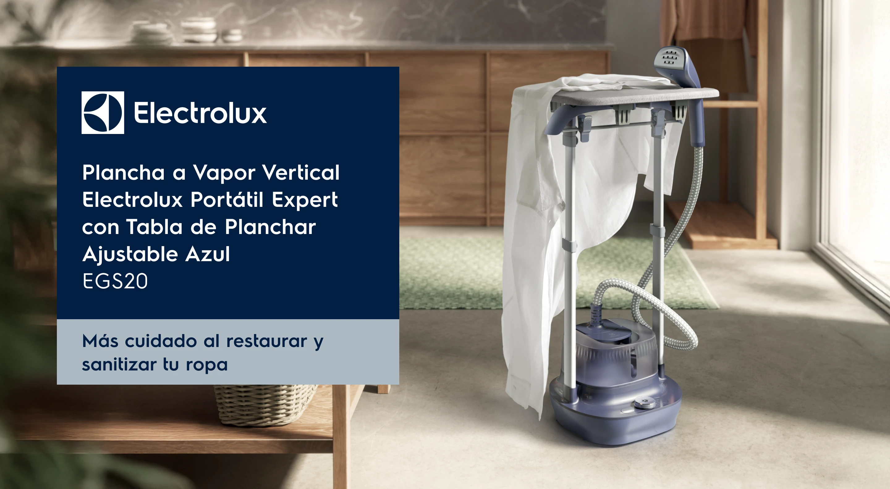 Plancha a Vapor Vertical Electrolux Portátil Expert con Tabla de Planchar Ajustable Azul - EGS20. Más cuidado al restaurar y sanitizar tu ropa