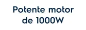 Potente motor de 1000W