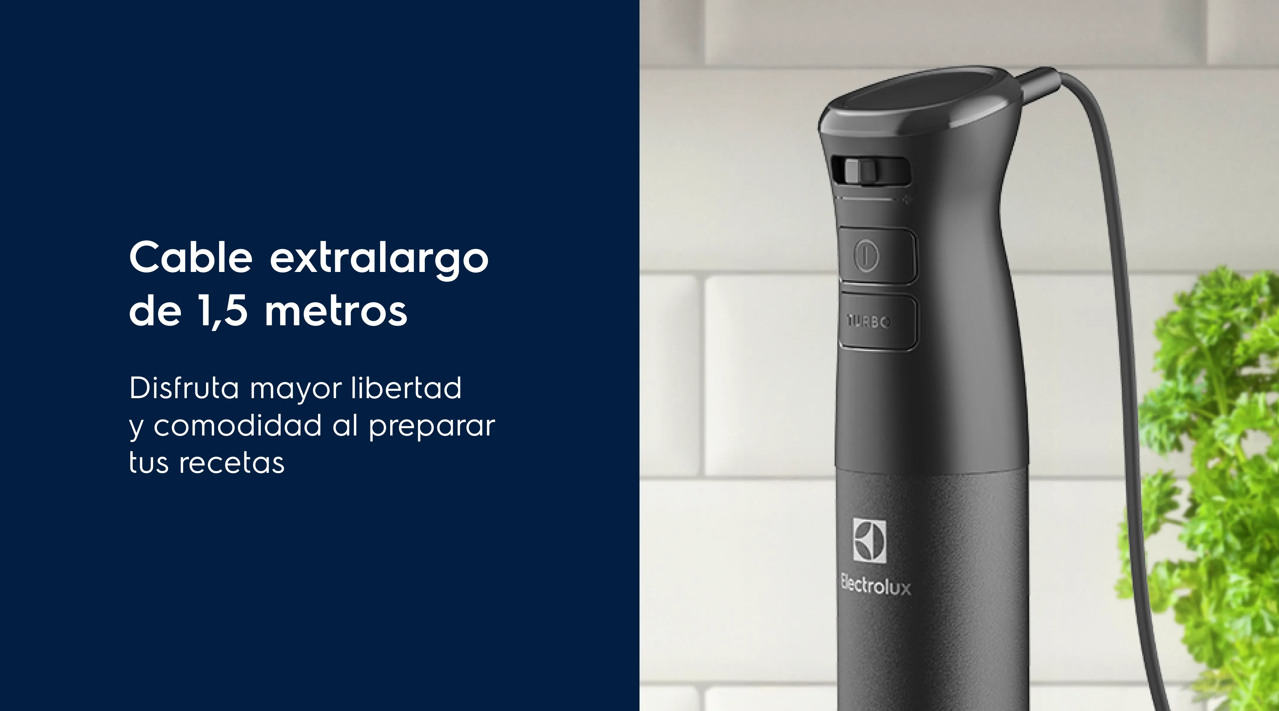 DCable extralargo de 1,5 metros. Disfruta mayor libertad y comodidad al preparar tus recetas