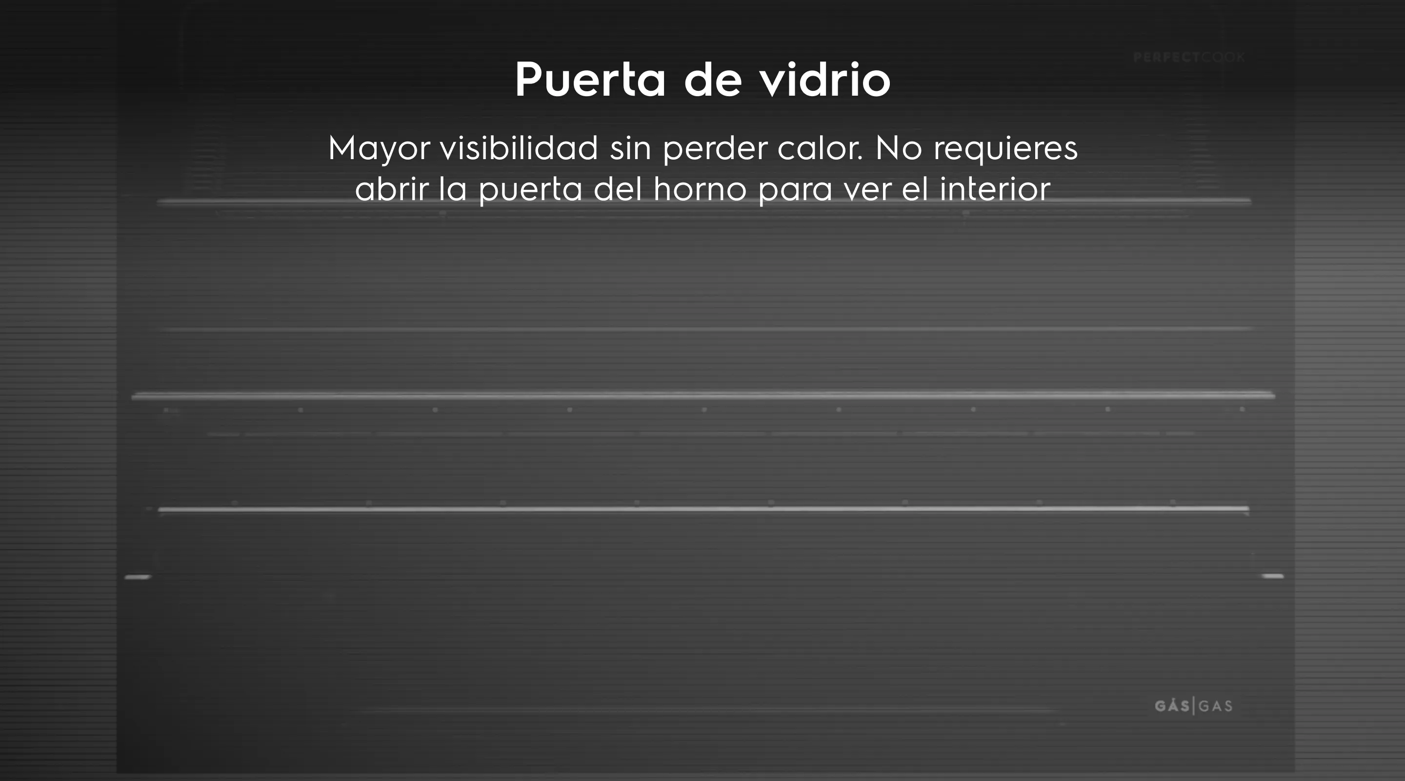 Puerta de vidrio - Sigue la preparación de tus recetas sin tener que abrir la puerta del horno